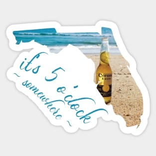 It's Five O'Clock Somewhere Sticker